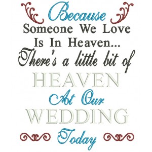 Because Someone We Love Is In Heaven Color Wedding Filled Machine Embroidery Design Digitized Pattern